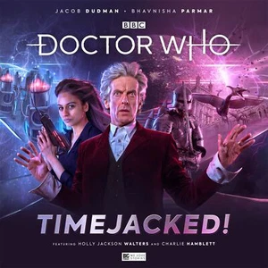 Doctor Who: The Twelfth Doctor Chronicles Volume 02: Timejacked! Audiobook CD - Foto 1 di 1