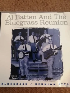 Al Batten And The Bluegrass Reunion CD  Reunion Style , 1996 Newton Grove NC - Imagen 1 de 4