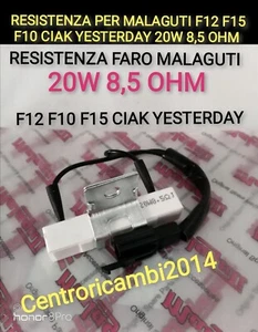 RESISTENZA PER MALAGUTI F12 F15 F10 CIAK YESTERDAY 20W 8,5 OHM-J RESISTENZA FARO - Foto 1 di 1