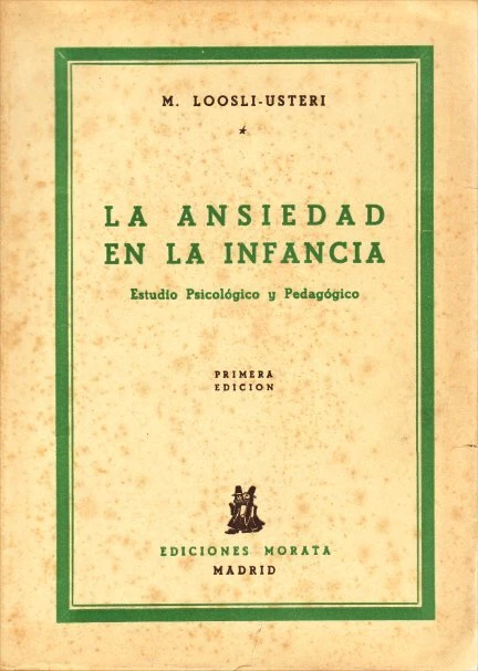 La Ansiedad En La Infancia: Estudio Psicologico Y Pedagogico - Image 1 of 1
