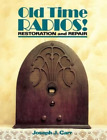 John Carr Old Time Radios Restoration & Repair (Hardback)