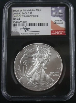 2015 (P) SILVER EAGLE STRUCK AT PHILADELPHIA MINT NGC MS 69 MERCANTI SIGNED - Image 1 of 4