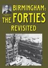 Birmingham: The Forties Revisited By Douglas, Alton Paperback / Softback Book