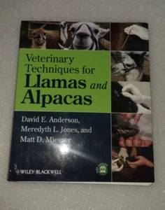 VETERINARY TECHNIQUES FOR LLAMAS AND ALPACAS By David E. Anderson & Meredyth L. - Picture 1 of 4