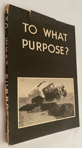 To What Purpose Marshall Broomhall Pb 1934 - Imagen 1 de 5