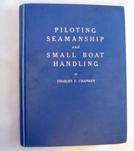 Piloting Seamanship and Small Boat Handling by Charles F Chapman Vol 5 1960 Book - Imagen 1 de 15