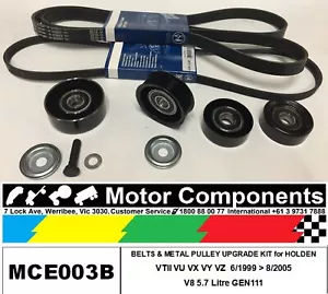 HOLDEN COMMODORE VTII VX VY VZ METAL PULLEY KIT & BELTS for 5.7 Litre V8 GEN III - Picture 1 of 5