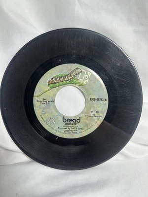Bread Baby I'm A Want You Original 1971 Vinyl 45 (VG) Truckin - Image 1 of 2
