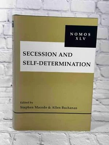 Secession and Self-Determination: NOMOS XLV (NOMOS - American Society for Politi - Foto 1 di 2