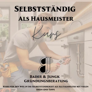 Mit Hausmeisterdienst selbstständig machen - Online Kurs + Beratungsgespräche - Bild 1 von 2