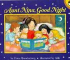 Aunt Nina, Good Night By Franz Brandenberg - Hardcover *Excellent Condition*