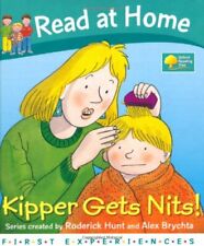 Read at Home: First Experiences: Kipper Gets Nits By Roderick Hunt, Annemarie Y