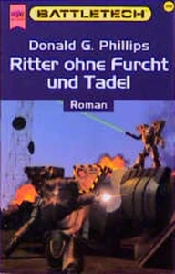 Ritter ohne Furcht und Tadel. Battletech 28 Donald G., Phillips und Mai Reinhold - Bild 1 von 1