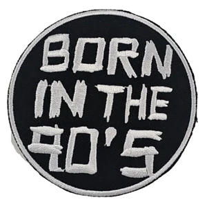 Born in the 90's  - Embroidered Iron On Patch - Picture 1 of 2