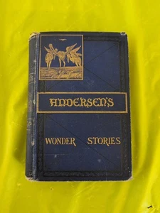 1876, HANS CHRISTIAN ANDERSEN, WONDER STORIES TOLD FOR CHILDREN, FAIRY TALES - Picture 1 of 14