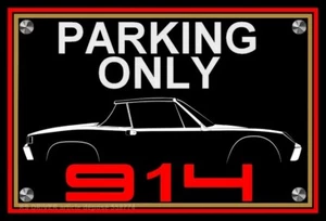 "PARKING ONLY 914" PLATE (1.7L / 1.8L / 2.0 FLAT 4 / FLAT 6) - Picture 1 of 1