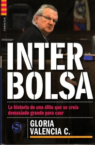 Interbolsa Paperback – 2014 by Gloria Valencia plus Inserto Fotográfico - NEW - Picture 1 of 6