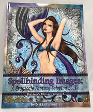 Spellbinding Images: Grayscale Fantasy Coloring Book Volume 2 by Nikki Burnette