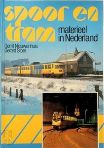 Spoor en Tram materieel in Nederland  - Gerrit Nieuwenhuis/Gerard Stoer - ISBN 9 - Picture 1 of 1