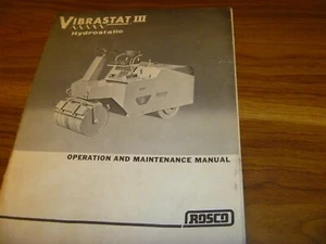 Rosco Vibrastat III Hydrostatic Roller Owner Operator & Maintenance Manual - Picture 1 of 1