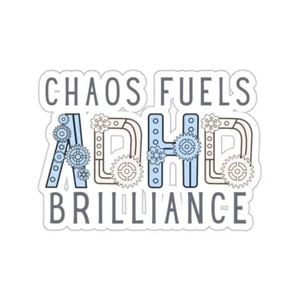 ADHD Chaos Fuels Brilliance Kiss-Cut Stickers - Picture 1 of 7