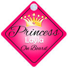 Princess Layla On Board Personalised Girl Car Sign Child Gift 001
