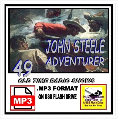 JOHN STEELE ADVENTURER 49 Select Oldtime Radio MP3 OTR On USB Flash Drive - Image 1 of 4