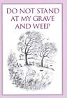 Do Not Stand At My Grave And Weep (In..., Paul Saunders