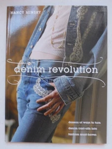 Denim Revolution Nancy Minsky 2008 1st ed Turn Cast Offs Into Fashion P7872 - Imagen 1 de 1