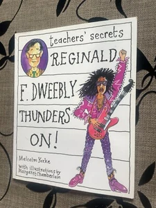 MALCOLM YORKE. TEACHERS' SECRETS REGINALD F. DWEEBLY THUNDERS ON! PAPERBACK - Picture 1 of 6