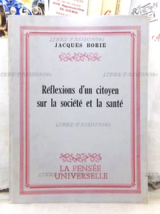 REFLEXION EINES BÜRGERS ÜBER GESELLSCHAFT UND GESUNDHEIT, JACQUES BORIE, 1982 - Bild 1 von 15