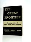 The Great Frontier (Walter Prescott Webb - 1953) (ID:20488)