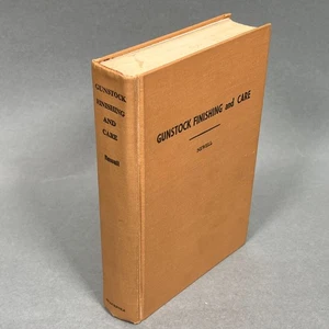 Gunstock Finishing & Care By A. Donald Newell Gunwood Stains Oils Finishes 1966 - Picture 1 of 20