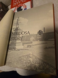 The Nekoosa Story: A Commemorative History of Nekoosa Papers Inc. 1987 - Picture 1 of 2