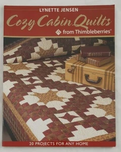 Cozy Cabin Quilts from Thimbleberries: 20 Projects for Any Home - Picture 1 of 2