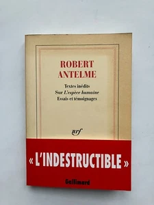 Robert ANTELME " Textes inédits sur "L'espèce humaine " Edit° Gallimard, 1996 - Picture 1 of 1