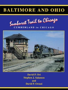 Baltimore & Ohio Sunburst Trail to Chicago: Cumberland to Chicago - Picture 1 of 1