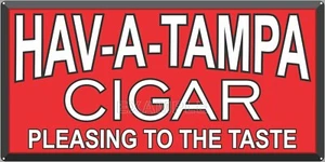 HAV-A-TAMPA TIENDA DE CIGARROS FARMACIA GENERAL LETRERO ANTIGUO REMAKE OPCIONES DE TAMAÑO DE ALUMINIO - Imagen 1 de 2