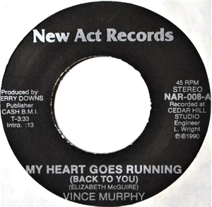 Vince Murphy My Heart Goes Running Back to You NM Texas Lbl Private 45 7" Vinyl - Picture 1 of 3
