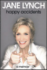 Happy Accidents ; by Jane Lynch - Trade Paperback Book