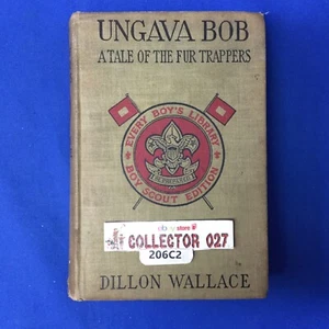 Libro Boy Scout EBL Every Boy's Library Ungava Bob Fur Trapers de Dillon Wallace - Imagen 1 de 10