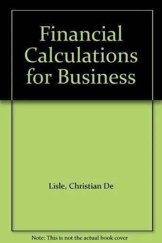 Financial Calculations for Business by Lisle, Christian De Hardback Book The - Image 1 of 2