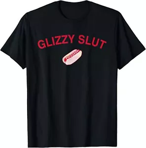 Funny Hotdog Glizzy Slut Graphic Print For Glizzy Lovers T-Shirt - Picture 1 of 4