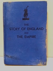 Rare Vintage Antique Book The Story Of England And The Empire Blue Hardcover - Imagen 1 de 10