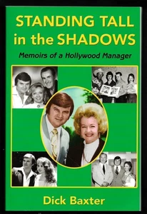 Standing Tall in the Shadows (2007) SIGNED, Dick Baxter, Dale Evans  (NM) - Picture 1 of 4