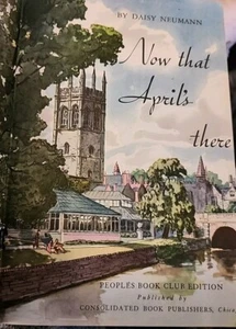 Now That April's there by Daisy Neumann 1945 hardcover with Dust Jacket  (b) - Bild 1 von 5