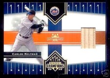 CARLOS BELTRAN 2005 DONRUSS CHAMPIONS IMPRESSIONS GAME USED BAT - N.Y.METS