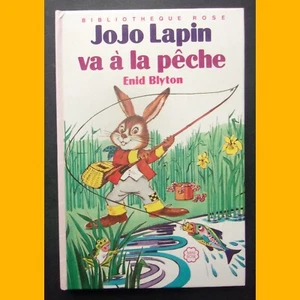Bibliothèque Rose JOJO LAPIN VA À LA PÊCHE Enid Blyton Jeanne Hives 1984 - Imagen 1 de 2