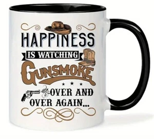 Happiness is Watching Gunsmoke Over & Over Again Mug 12 oz - Picture 1 of 3
