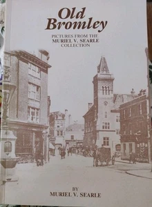 Bromley, Kent In Old Picture Postcards Volume 2 By Muriel Searle New and Unread - Picture 1 of 9